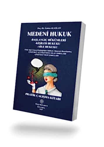 MEDENİ HUKUK PRATİK ÇALIŞMA KİTABI