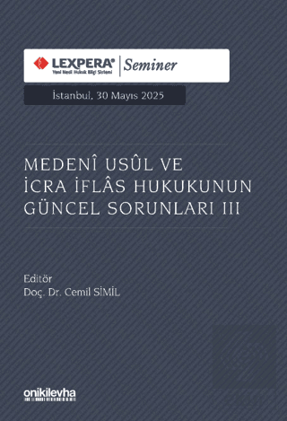 Medeni Usul ve İcra İflas Hukukunun Güncel Sorunları III