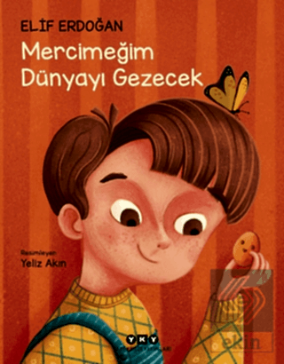 Mercimeğim Dünyayı Gezecek