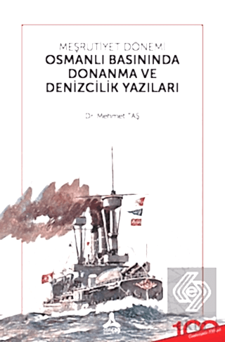 Meşrutiyet Dönemi Osmanlı Basınında Donanma ve Denizcilik Yazıları