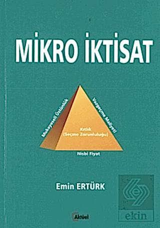 Mikro İktisat / Emin Ertürk