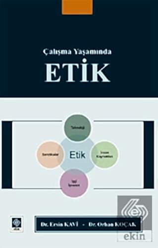 Outlet Çalışma Yaşamında Etik Orhan Koçak