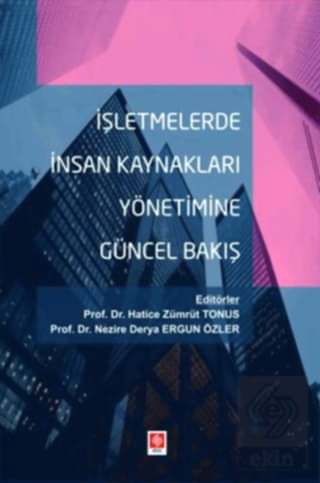 Outlet İşletmelerde İnsan Kaynakları Yönetimine Güncel Bakış / Hatice Zümrüt Tonus