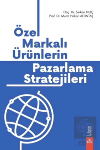 Özel Markalı Ürünlerin Pazarlama Stratejileri