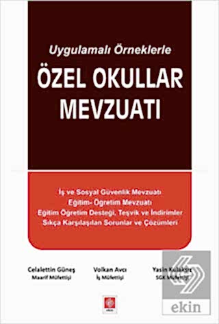 Özel Okullar Mevzuatı (Uygulamalı Örneklerle) / Celalettin Güneş Celal