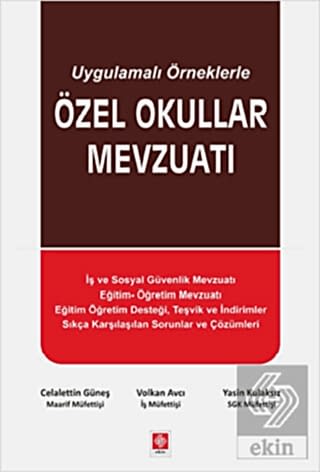Özel Okullar Mevzuatı (Uygulamalı Örneklerle) / Celalettin Güneş Celal