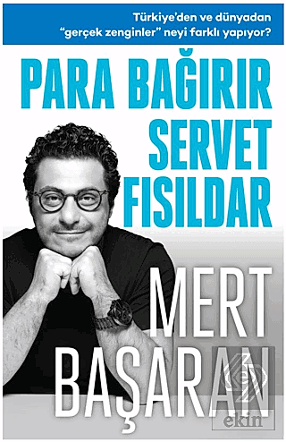 Para Bağırır Servet Fısıldar