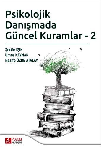 Psikolojik Danışmada Güncel Kuramlar-2