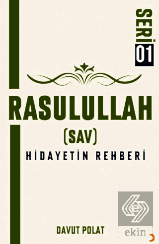 Rasulullah (Sav) Hidayetin Rehberi