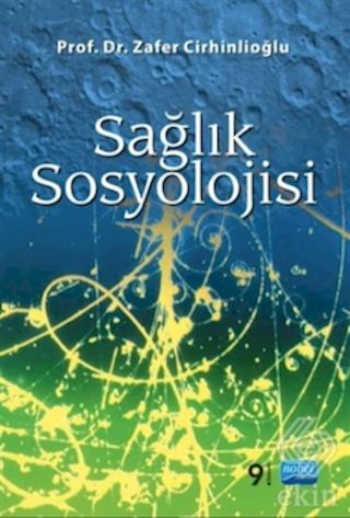 Sağlık Sosyolojisi Zafer Cirhinlioğlu Nobel Akademik Yayıncılık Satın 