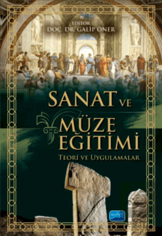 Sanat ve Müze Eğitimi - Teori ve Uygulamalar