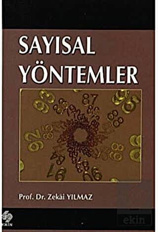 Sayısal Yöntemler / Zekai Yılmaz Zekai Yılmaz Ekin Yayınevi - Kampanya