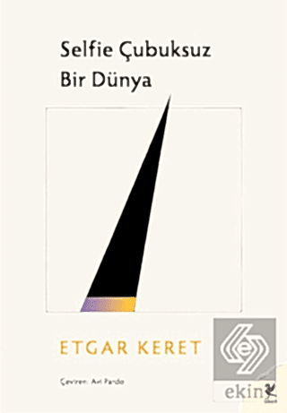 Selfie Çubuksuz Bir Dünya
