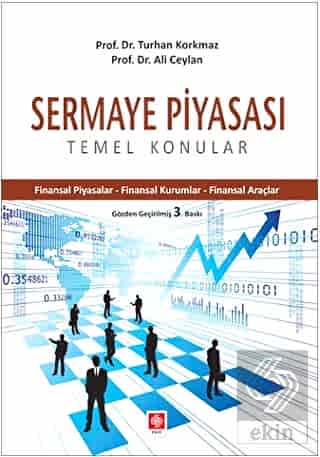 Sermaye Piyasası Temel Konular / Turhan Korkmaz