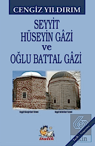 Seyyit Hüseyin Gazi ve Oğlu Battal Gazi