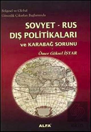 Sovyet Rus Dış Politikaları ve Karabağ Sorunu / Ömer Göksel İşyar Ömer