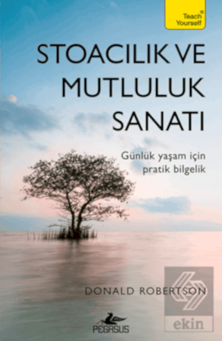 Stoacılık ve Mutluluk Sanatı