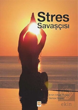 Stres Savaşçısı / Emin Cihan Duyan