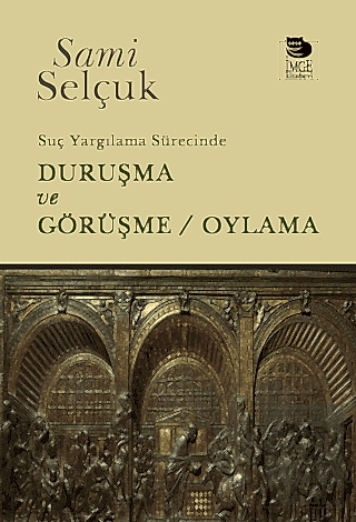 Suç Yargılama Sürecinde Duruşma ve Görüşme - Oylama