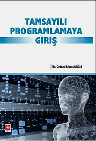 Tamsayılı Programlamaya Giriş / Çağdaş Hakan Aladağ Çağdaş Hakan Alada