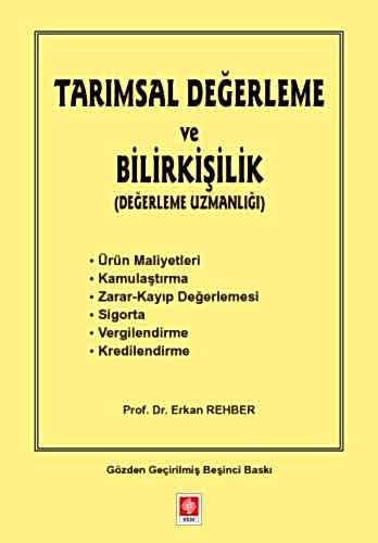 Tarımsal Değerleme ve Bilirkişilik / Erkan Rehber