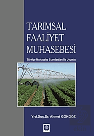 Tarımsal Faaliyet Muhasebesi / Ahmet Gökgöz