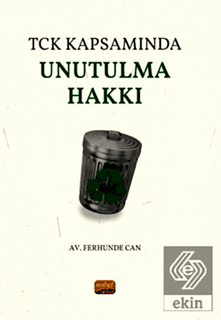 TCK Kapsamında Unutulma Hakkı