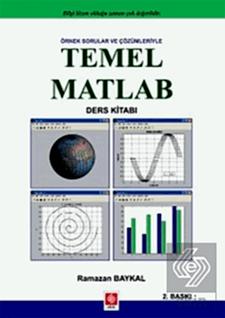 Temel matlab Ders Kitabı / Ramazan Baykal