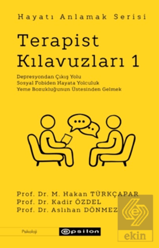 Terapist Kılavuzları 1 - Hayatı Anlamak Serisi