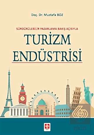 Turizm Endüstrisi / Mustafa Boz Mustafa Boz Ekin Yayınevi - Kampanya S