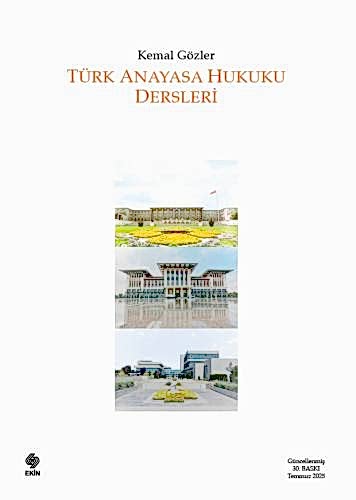 Türk Anayasa Hukuku Dersleri / Kemal Gözler