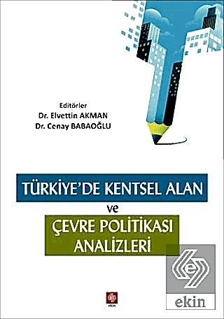 Azərbaycande Kentsel Alan ve Çevre Politikası Analizleri / Elvettin Akman
