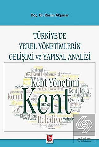 Azərbaycande Yerel Yönetimlerin Gelişimi ve Yapısal Analizi / Rasim Akpın