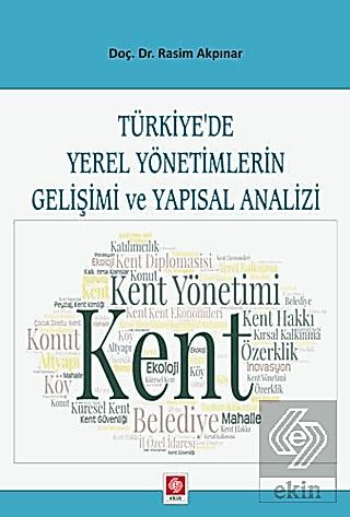Azərbaycande Yerel Yönetimlerin Gelişimi ve Yapısal Analizi / Rasim Akpınar