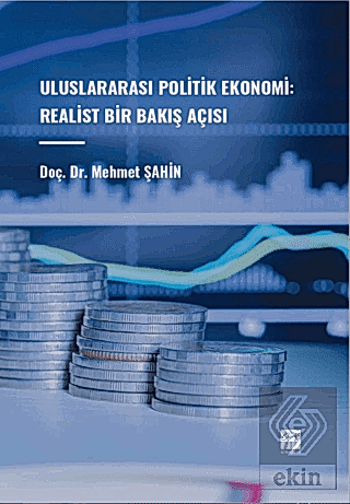 Uluslararası Politik Ekonomi: Realist Bir Bakış Aç