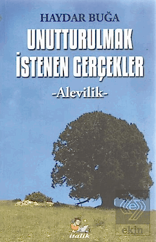 Unutturulmak İstenen Gerçekler Alevilik