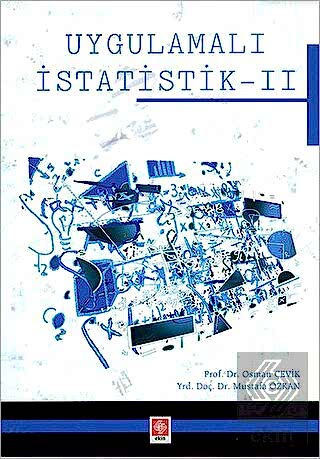 Uygulamalı İstatistik 2 / Osman Çevik Osman Çevik Ekin Yayınevi - Kamp