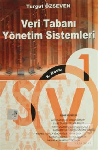 Veritabanı Yönetim Sistemleri 1 / Turgut Özseven 3.Baskı