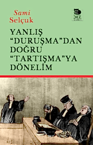 Yanlış Duruşmadan Doğru Tartışmaya Dönelim