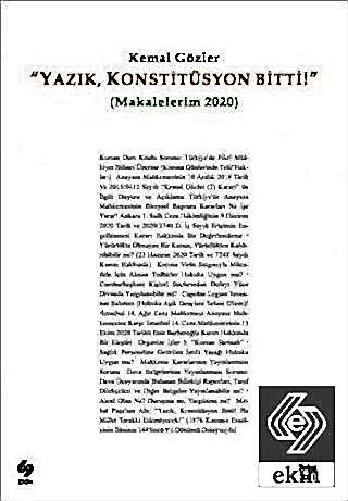 Yazık Konstitüsyon Bitti (Makalelerim 2020) / Kemal Gözler Kemal Gözle